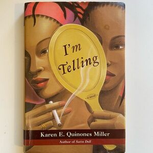 I'm Telling by Karen E. Quinones Miller Book
